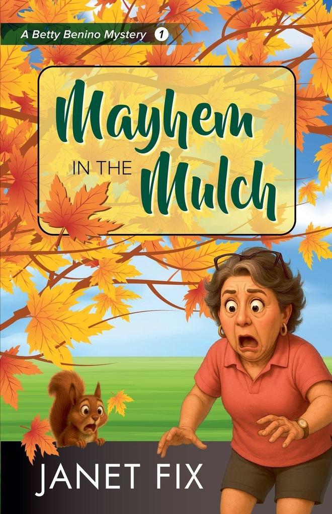 Mayhem in the Mulch