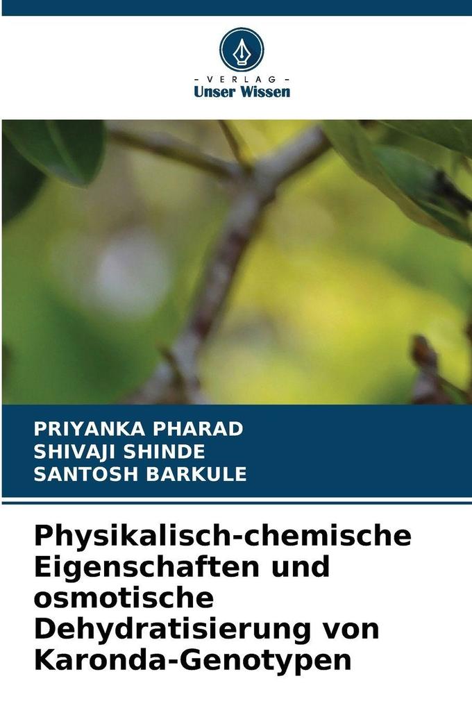 Physikalisch-chemische Eigenschaften und osmotische Dehydratisierung von Karonda-Genotypen