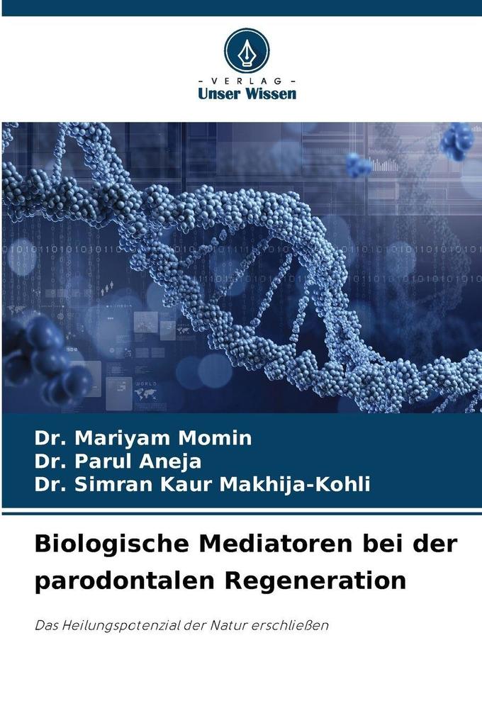 Biologische Mediatoren bei der parodontalen Regeneration