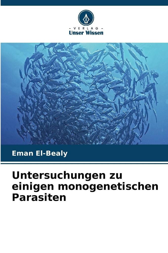 Untersuchungen zu einigen monogenetischen Parasiten