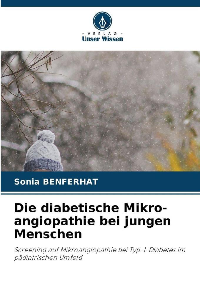 Die diabetische Mikro-angiopathie bei jungen Menschen