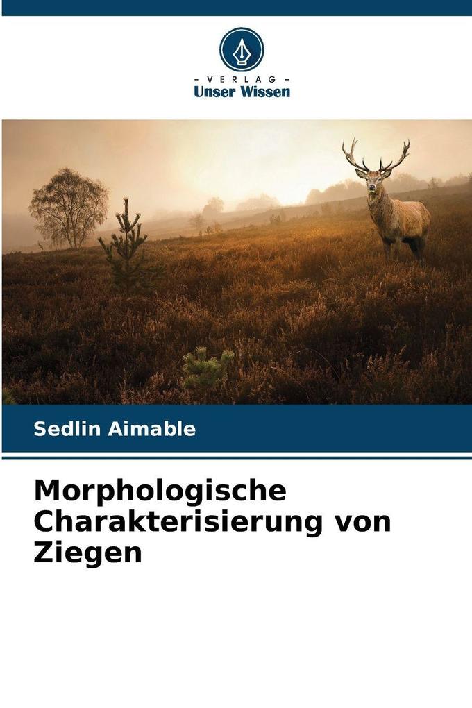 Morphologische Charakterisierung von Ziegen