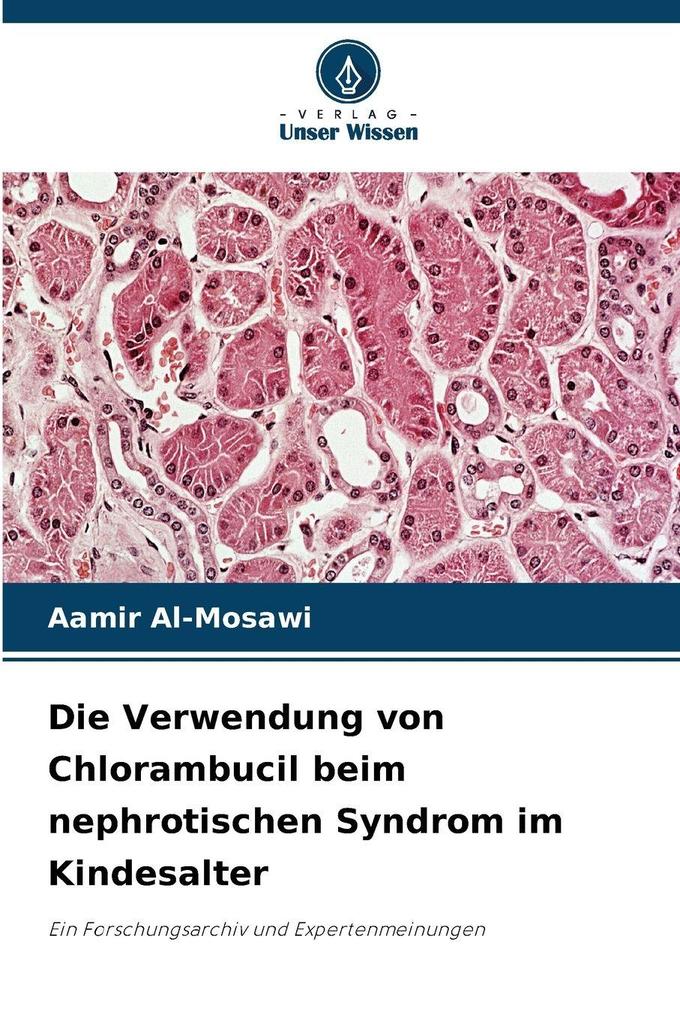 Die Verwendung von Chlorambucil beim nephrotischen Syndrom im Kindesalter