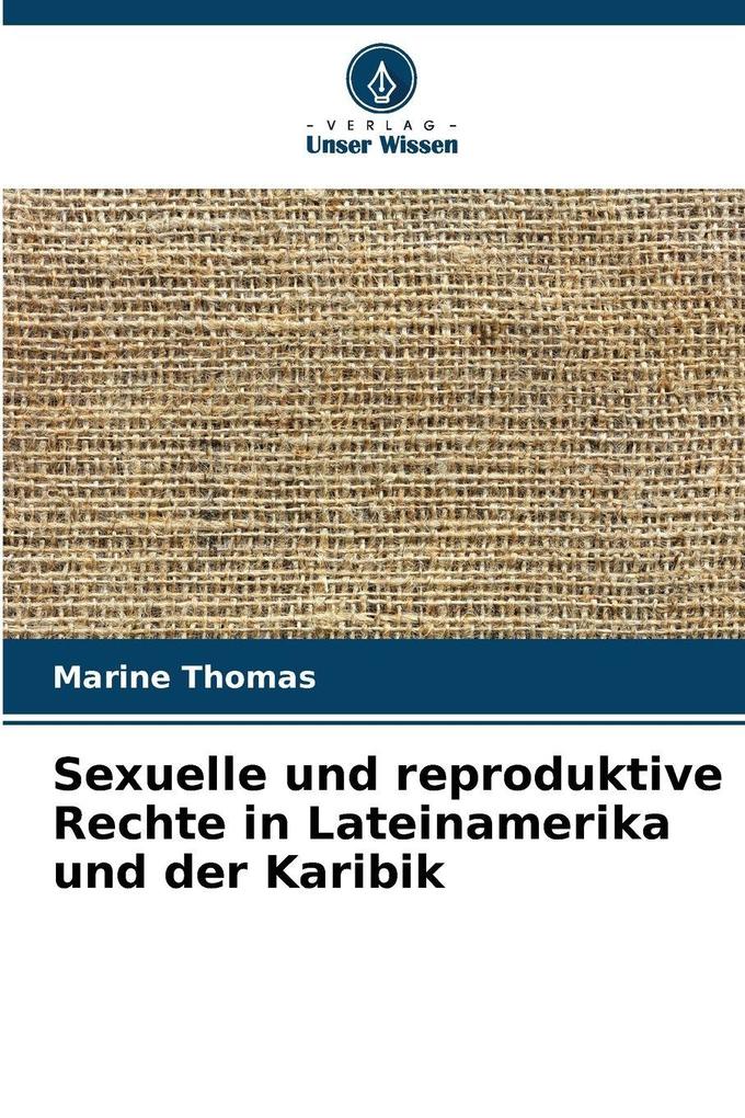 Sexuelle und reproduktive Rechte in Lateinamerika und der Karibik