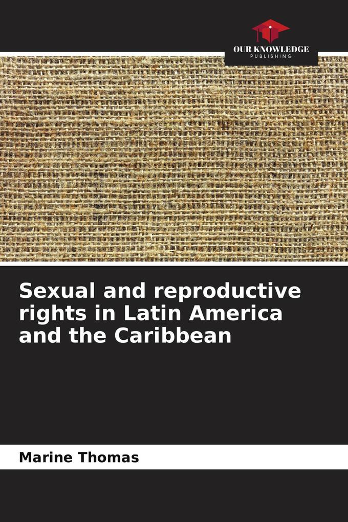 Sexual and reproductive rights in Latin America and the Caribbean