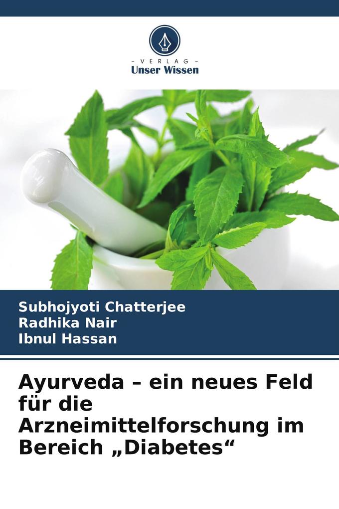 Ayurveda - ein neues Feld für die Arzneimittelforschung im Bereich 'Diabetes'