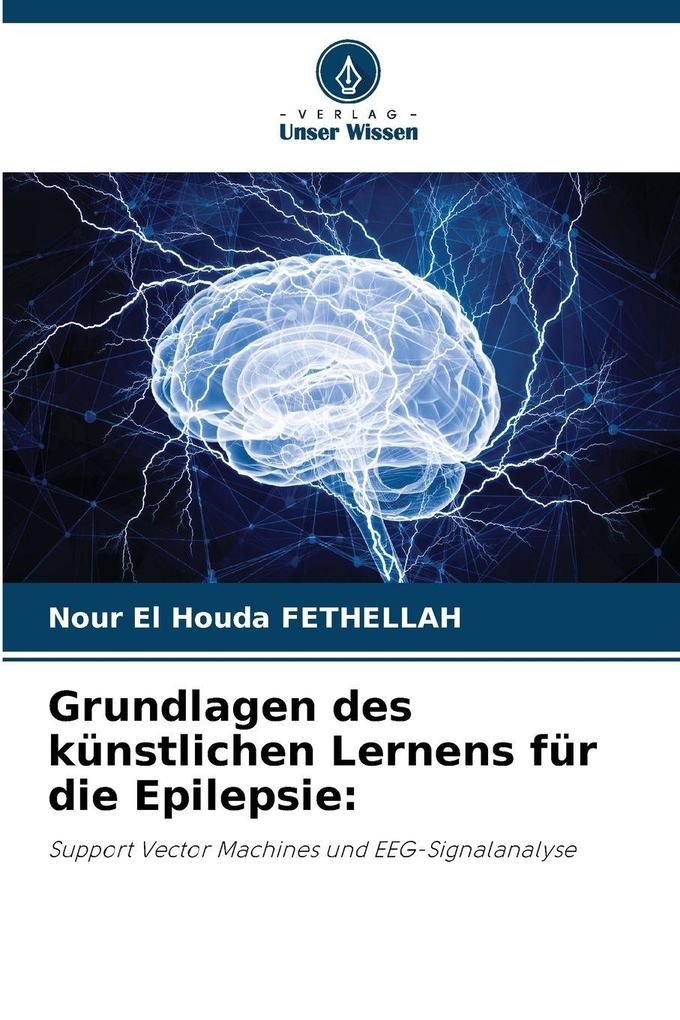 Grundlagen des künstlichen Lernens für die Epilepsie: