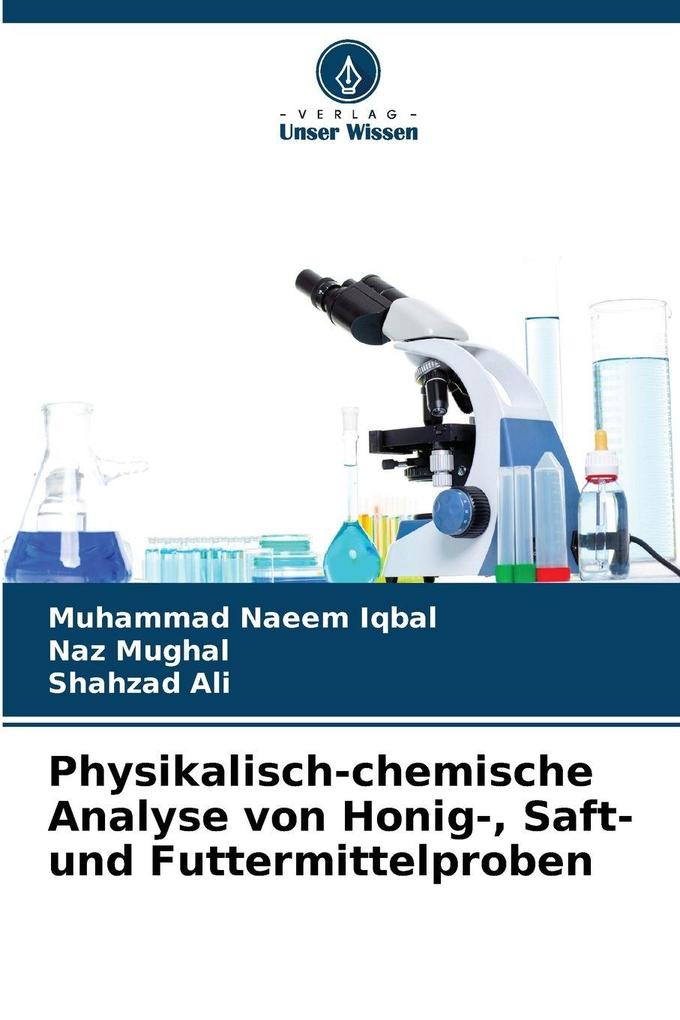 Physikalisch-chemische Analyse von Honig- Saft- und Futtermittelproben