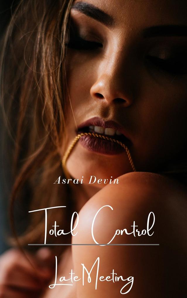 Total Control: Late Meeting