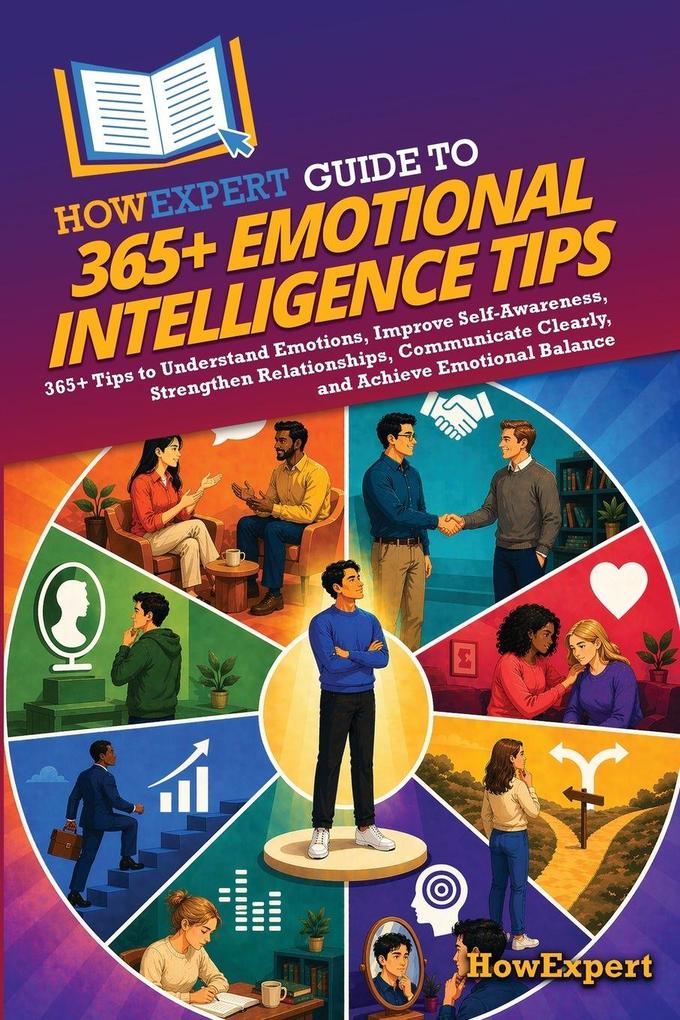 HowExpert Guide to 365+ Emotional Intelligence Tips