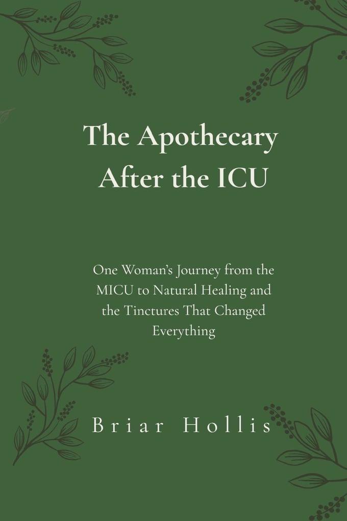 The Apothecary After the ICU