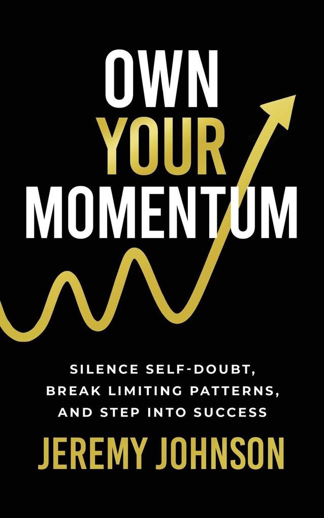 Own Your Momentum