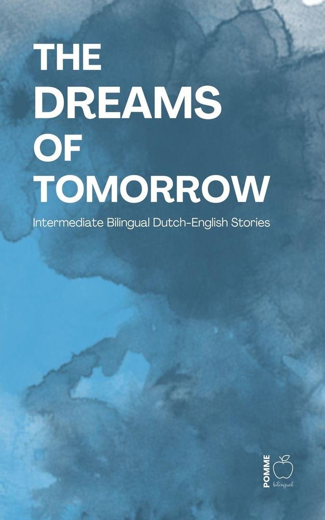 The Dreams of Tomorrow