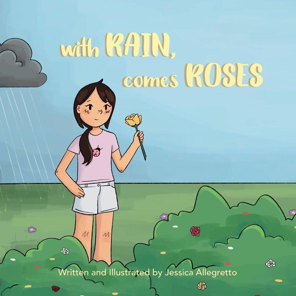 With Rain Comes Roses