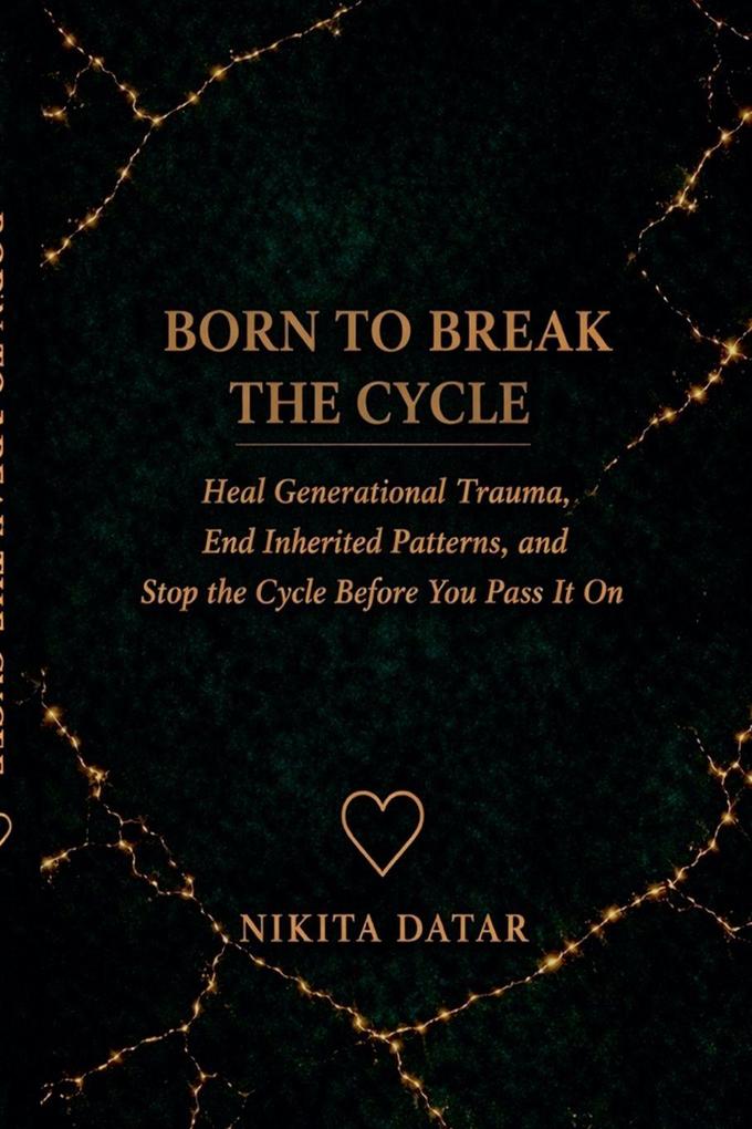 Born to Break the Cycle