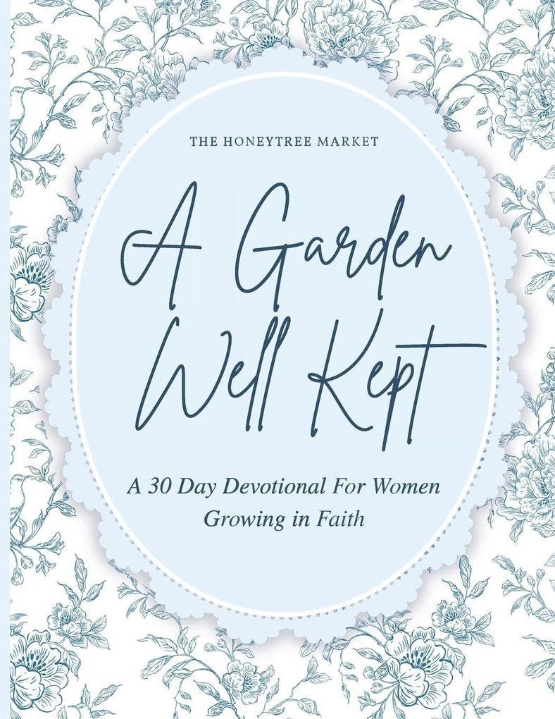 A Garden Well Kept