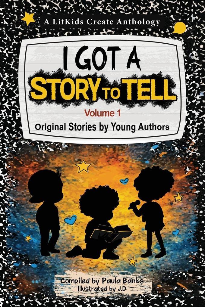 I Got A Story To Tell