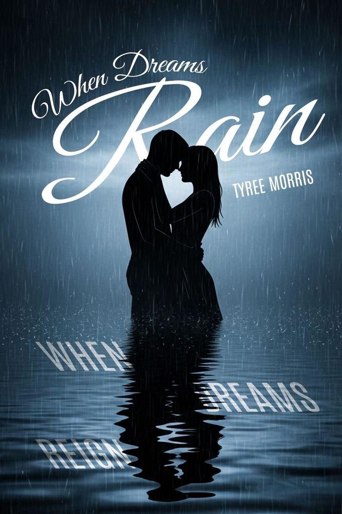 When Dreams Rain