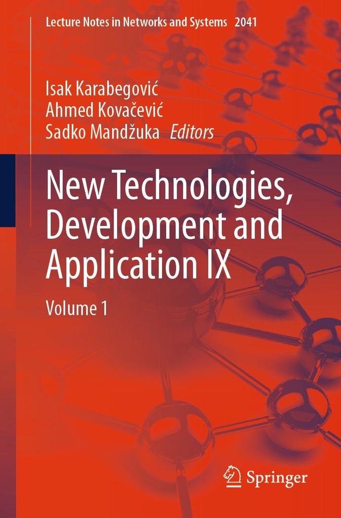 New Technologies Development and Application IX