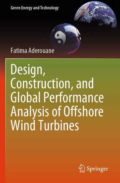 Design Construction and Global Performance Analysis of Offshore Wind Turbines