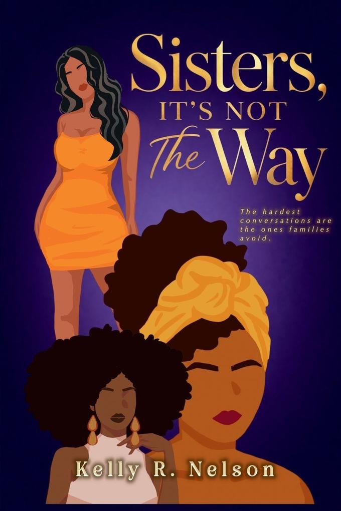 Sisters It's Not The Way