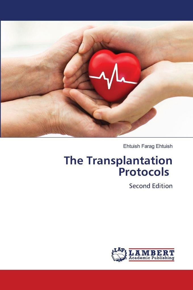 The Transplantation Protocols