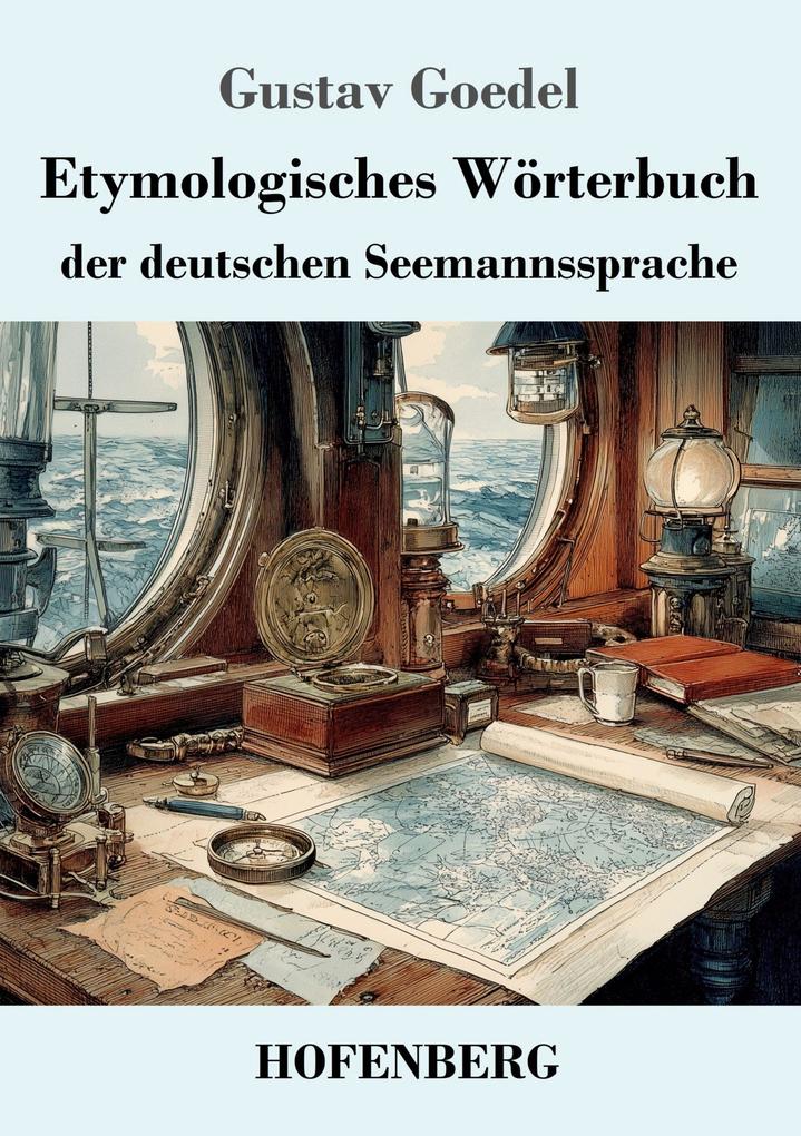 Etymologisches Wörterbuch der deutschen Seemannssprache