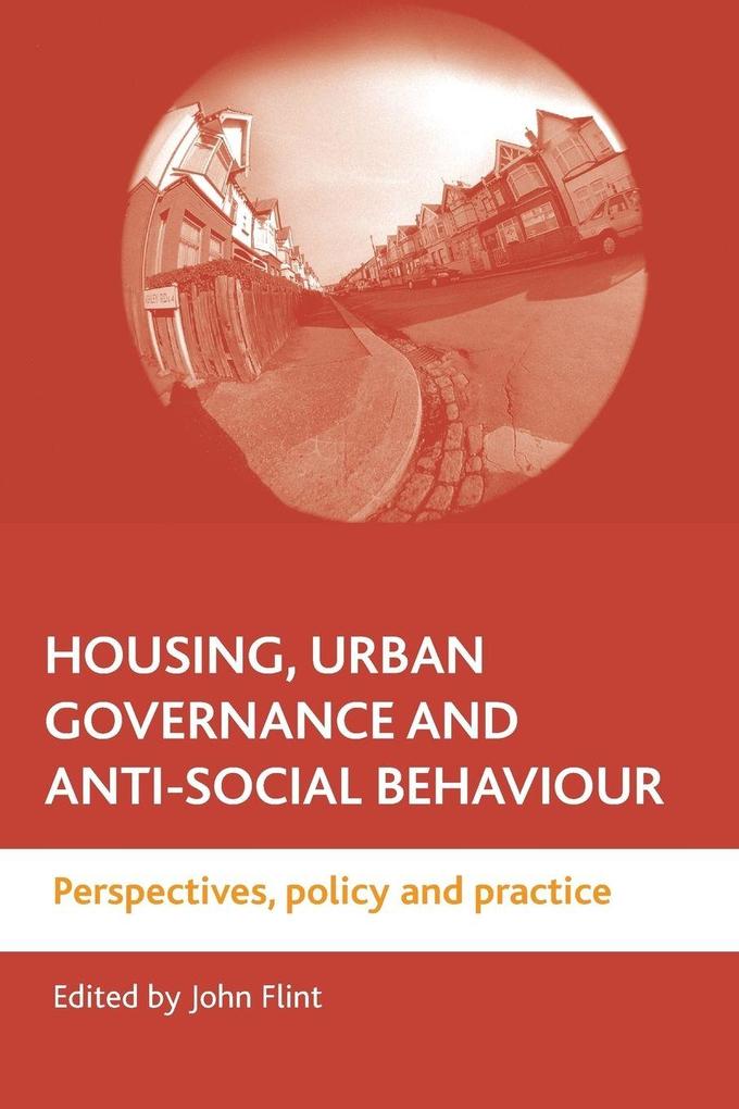Housing urban governance and anti-social behaviour