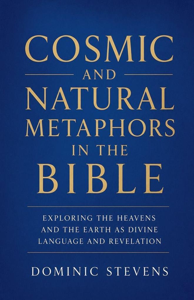Cosmic and Natural Metaphors in the Bible