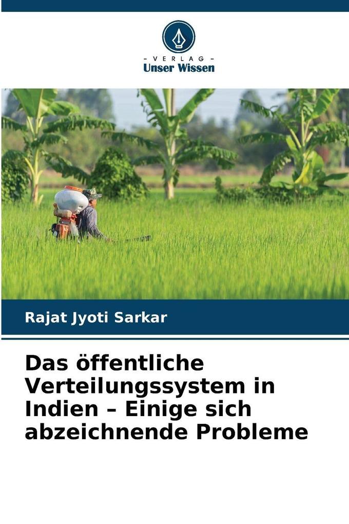 Das öffentliche Verteilungssystem in Indien - Einige sich abzeichnende Probleme
