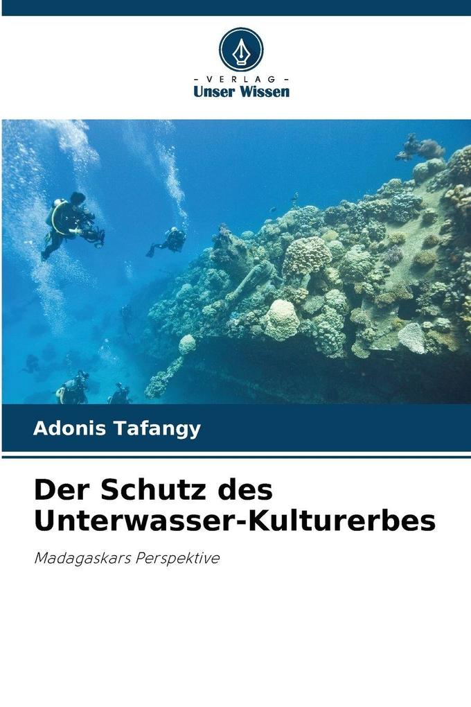 Der Schutz des Unterwasser-Kulturerbes