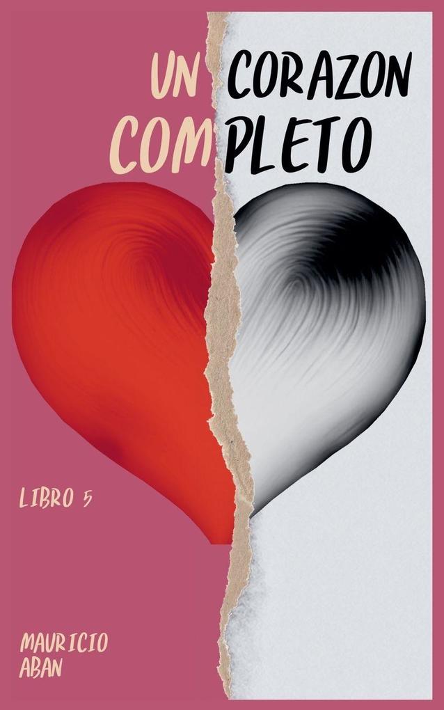 Un Corazón Completo