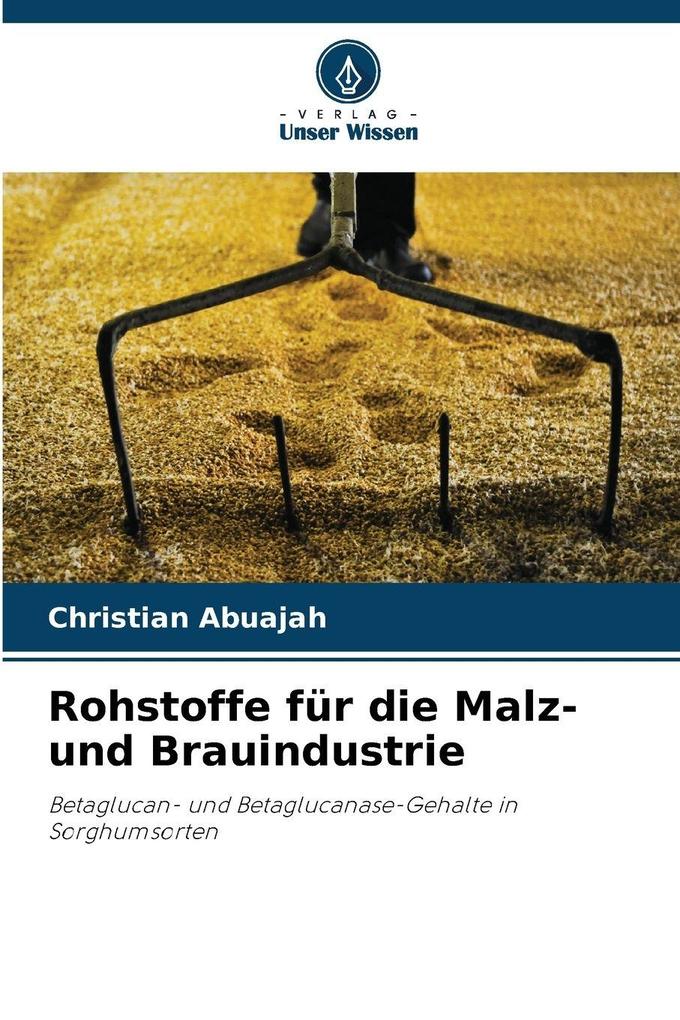 Rohstoffe für die Malz- und Brauindustrie