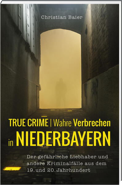 True Crime | Wahre Verbrechen in Niederbayern.