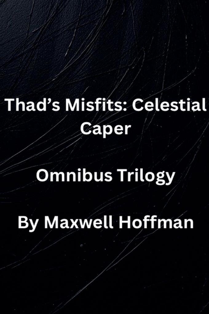Thad's Misfits