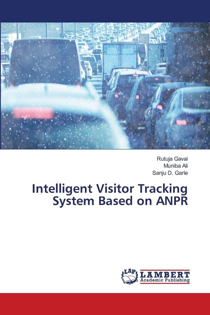 Intelligent Visitor Tracking System Based on ANPR