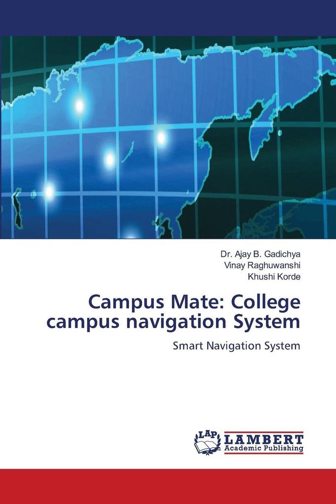 Campus Mate: College campus navigation System