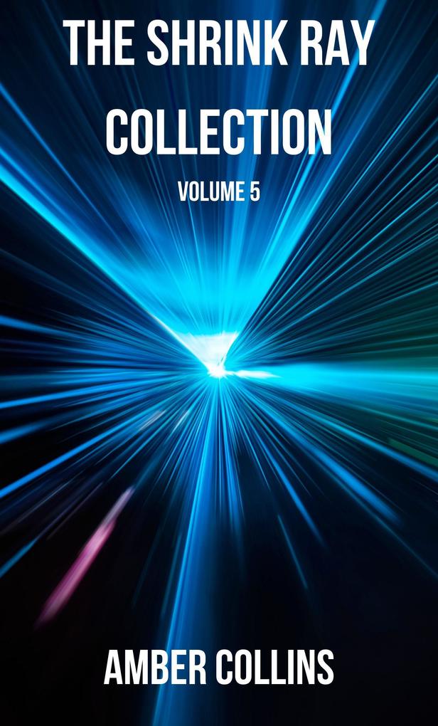 The Shrink Ray Collection