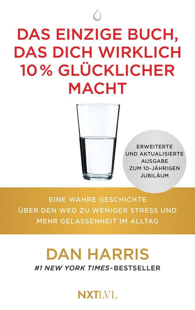 Das einzige Buch das dich wirklich 10 % glücklicher macht