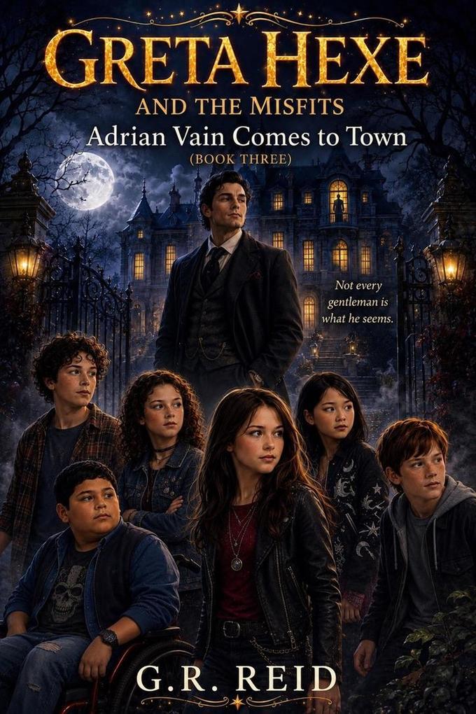 Greta Hexe & The Misfits: Adrian Vain comes to town