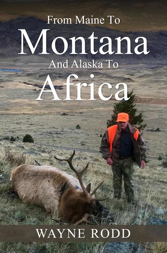 From Maine to Montana and Alaska to Africa