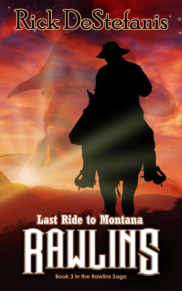 Rawlins Last Ride to Montana