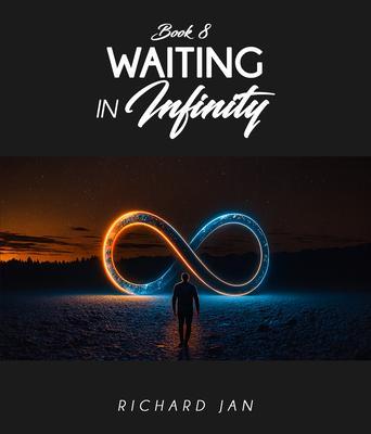 Waiting in Infinity