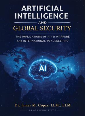 Artificial Intelligence and Global Security