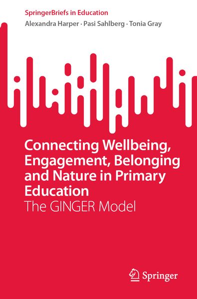 Connecting Wellbeing Engagement Belonging and Nature in Primary Education