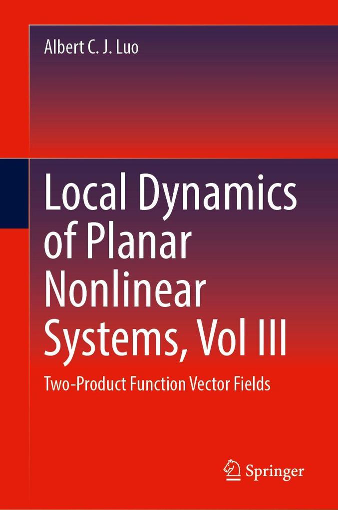 Local Dynamics of Planar Nonlinear Systems Vol III