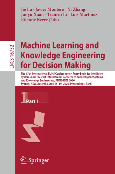 Machine Learning and Knowledge Engineering for Decision Making
