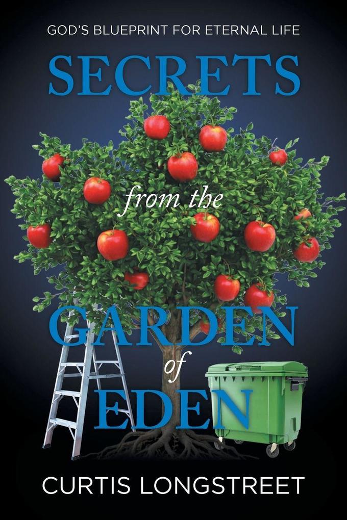 Secrets from the Garden of Eden