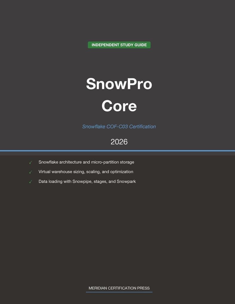 Snowflake SnowPro Core COF-C03 Study Guide 2026