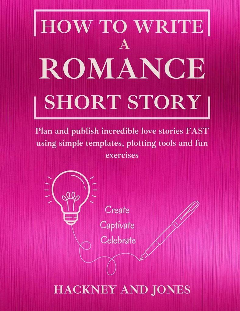How To Write a Romance Short Story